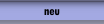 neu